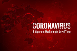 E-Cig and Vape Companies Cashing in on COVID-19