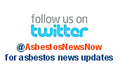 Follow us on Twitter @AsbestosNewsNow